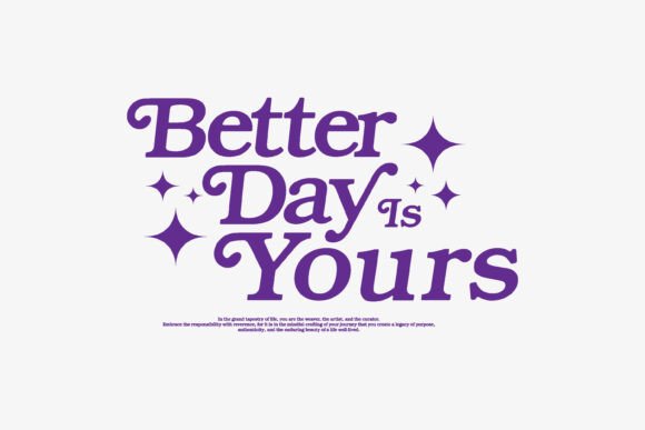 Better Day Typography: A Font for Modern Brand Voice