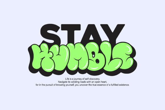 Stay Humble Bubble Typography: A Designer's Practical Guide